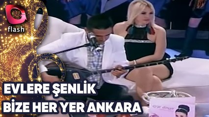 Evlere Şenlik | Bize Her Yer Ankara | Flash Tv