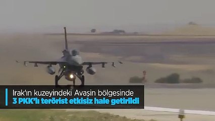 Irak'ın kuzeyindeki Avaşin bölgesinde 3 PKK'lı terörist etkisiz hale getirildi