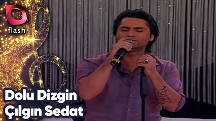 Dolu Dizgin | Çılgın Sedat