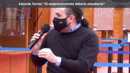Eduardo Torres cree que el emprendimiento debería estudiarse en las universidades