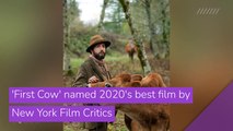 'First Cow' named 2020's best film by New York Film Critics, and other top stories in entertainment from December 21, 2020.