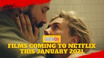 Films Coming To Netflix This January 2021 | ClickTheCity