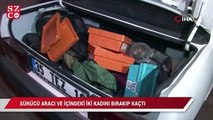 İzmir’de sürücü, aracı ve içindeki 2 kadını bırakıp kaçtı
