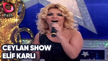 Ceylan Show | Elif Karlı | Ayhan Aşan