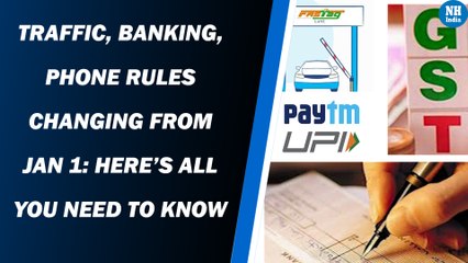 Traffic, Banking, Phone Rules Changing From Jan 1: Here’s All You Need To Know
