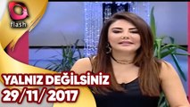 Yalnız Değilsiniz - Flash Tv - 29 11 2017