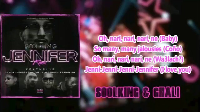 Jennifer Remix - Soolking Lynda Heuss l'enfoiré L'Algérino Franglish Lyrics Music