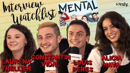 MENTAL : la Watchlist de Alicia Hava, Constantin Vidal, Lauréna Thellier et Louis Peres