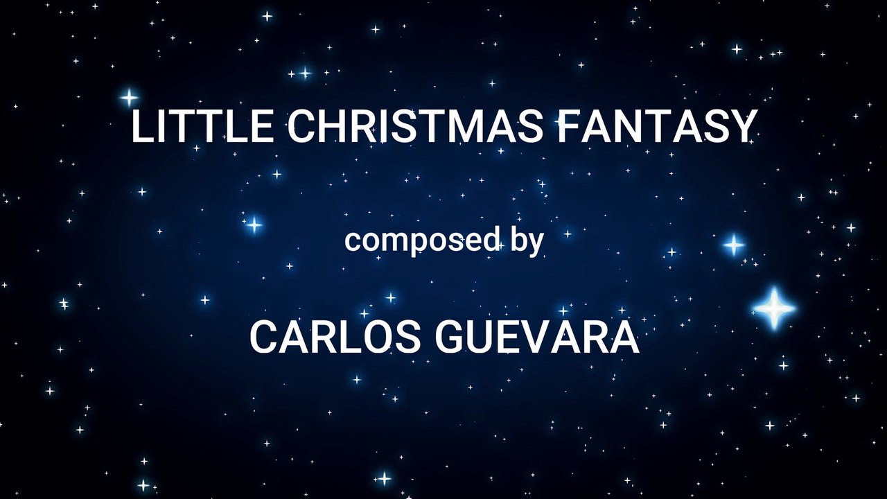 Classical Christmas MUSIC - PEQUEÑA FANTASIA NAVIDEÑA - by CARLOS GUEVARA (El pianista del mar)