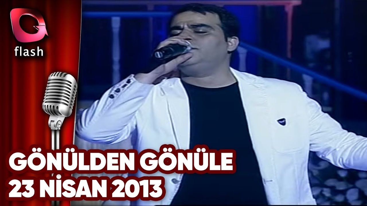 Gönülden Gönüle | Flash Tv | 23 Nisan 2013
