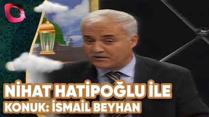 Nihat Hatipoğlu İle Seher Vakti 31 | Konuk: İsmail Beyhan | Flash Tv