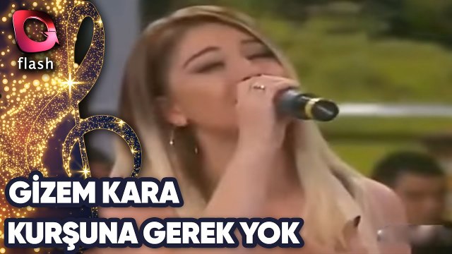 Gizem Kara | Kurşuna Gerek Yok | Flash Tv