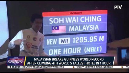 #PTVNewsTonight | Malaysian breaks Guiness World Record after climbing 4th world's tallest hotel in 1 hour