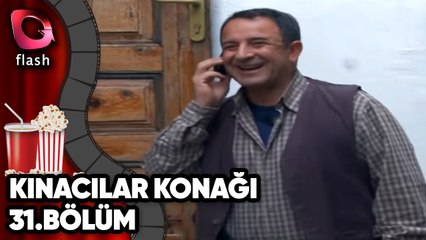 Kınacılar Konağı 31. Bölüm - Flash Tv Dizi