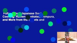 Full version  Japanese Soul Cooking: Ramen, Tonkatsu, Tempura, and More from the Streets and
