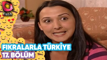 Fıkralarla Türkiye 17.Bölüm - Flash Tv