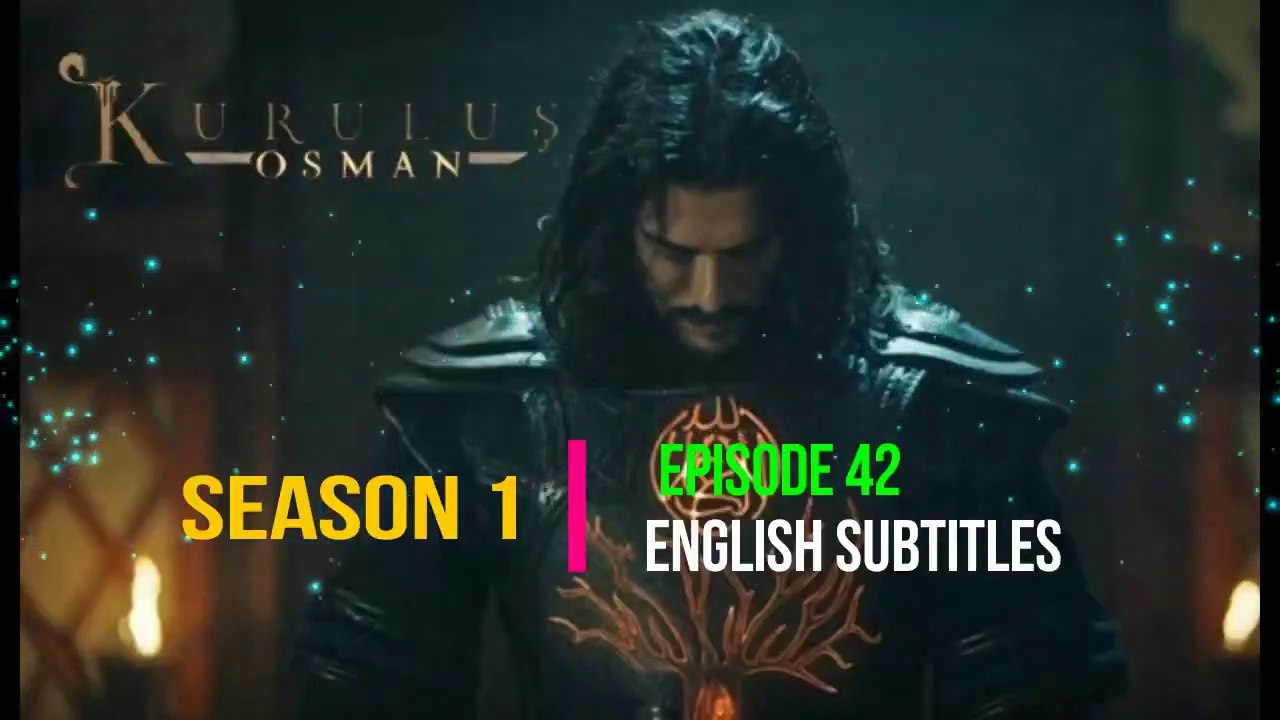 Kurulus Osman Season 1 Episode 42 English|Wow Entertainment
