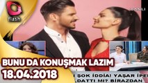 Bunu Da Konuşmak Lazım | 18 04 2018