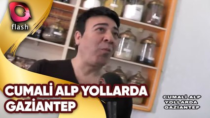 Cumali Alp Yollarda | Gaziantep
