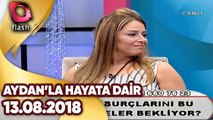 Aydan'la Hayata Dair | 13.08.2018
