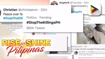 TALK BIZ: #StopTheKillingsPH, number 1 trending post sa social media
