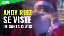 Andy Ruiz se viste de Santa Claus y obsequia regalos a niños