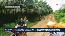 Sebanyak 72 Desa di Kabupaten Sanggau Menggelar Pemilihan Kepala Desa
