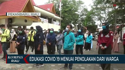 Edukasi Covid 19 Menuai Penolakan Dari Warga