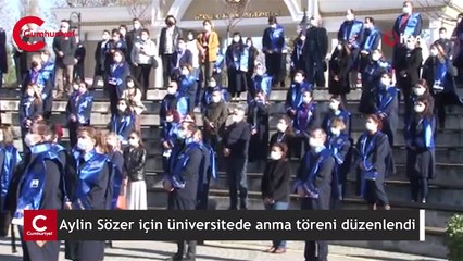 Aylin Sözer için öğretim üyesi olduğu üniversitede anma töreni düzenlendi