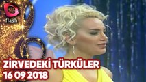 Zirvedeki Türküler - Flash Tv - 16 09 2018