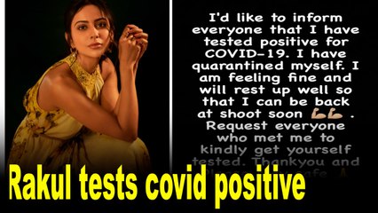Rakul Preet Singh tests Covid positive