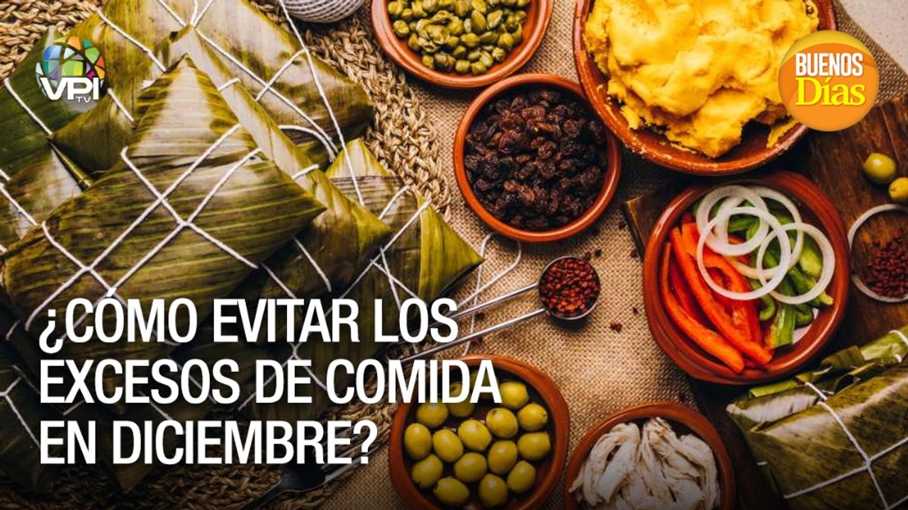¿Cómo evitar los excesos de comida en diciembre? - Buenos Dias - VPItv