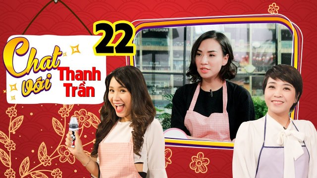 CHAT VỚI THANH TRẦN #22 FULL | Mẹ bỉm sữa và những chia sẻ xúc động về quá trình mang SONG THAI