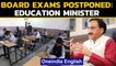 Board exams will not be held in Jan-Feb: Ramesh Pokhriyal | Oneindia News
