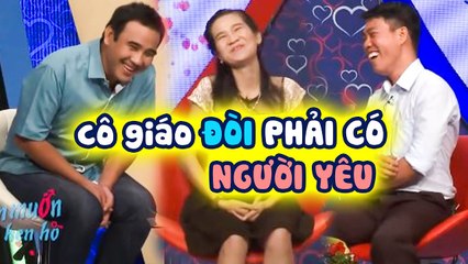 CÔ GIÁO VUI TÍNH nhất BẠN MUỐN HẸN HÒ, ra sức NỊNH BỢ BẠN TRAI để có người yêu  vì Ế QUÁ LIỀU MÌNH