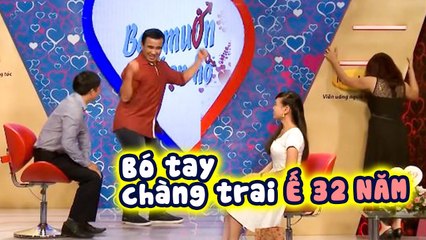 Chàng trai Ế 32 NĂM múa võ ngay khi GẶP BẠN GÁI, kêu bạn gái BỎ TRỐN nếu GIA ĐÌNH KHÔNG CHO YÊU