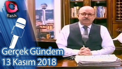 Gerçek Gündem -13 Kasım 2018