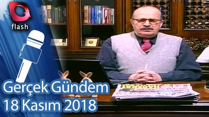Gerçek Gündem - 18 Kasım 2018