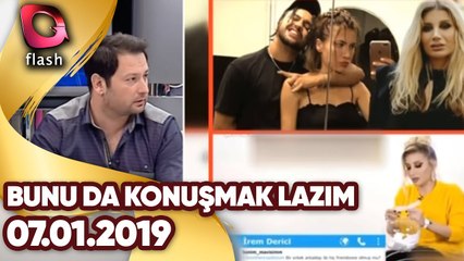 Bunu da Konuşmak Lazım | 07 01 2019