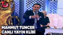 Mahmut Tuncer | Canlı Yayın Klibi | Flash Tv | 26 Mayıs 2014