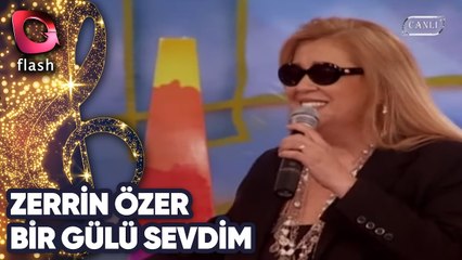 Zerrin Özer | Bir Gülü Sevdim | Flash Tv | 15 Şubat 2006