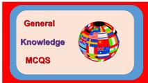 general knowledge mcqs and answers .general knowledge mcqs about world .