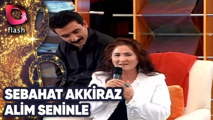 Sebahat Akkiraz | Alim Seninle | Flash Tv | 08 Kasım 2007