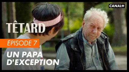 #7 Un papa d'exception - TÊTARD saison 2 - CANAL+