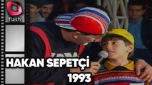 HAKAN SEPETÇİ | Flash TV Nostalji 1993