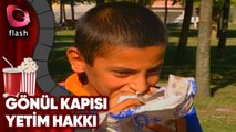 Gönül Kapısı - Yetim Hakkı