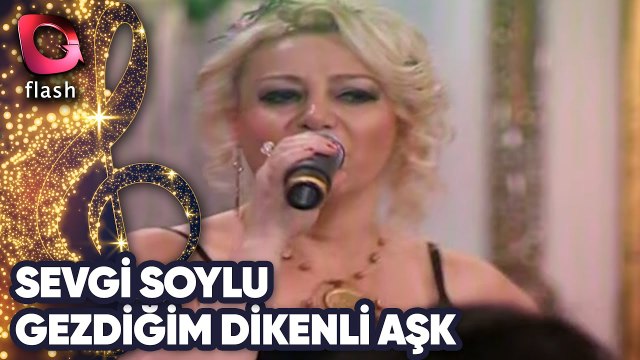Sevgi Soylu | Gezdiğim Dikenli Aşk Yollarında | Flash Tv | 6 Kasım 2012