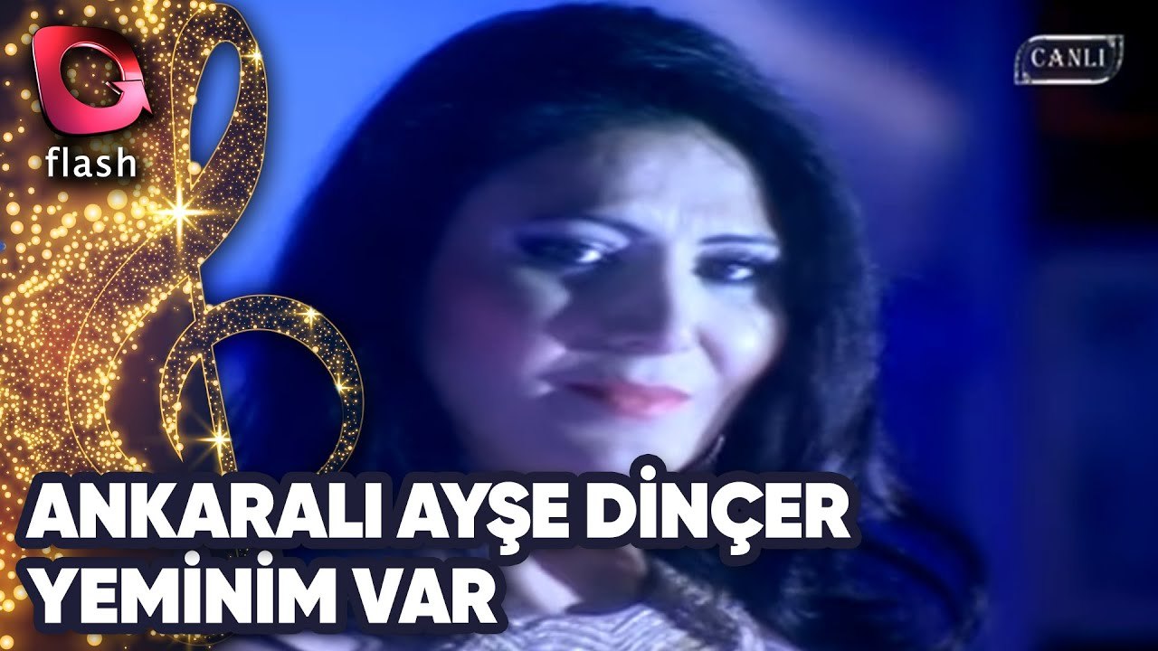 ANKARALI AYŞE DİNÇER  - YEMİNİM VAR - FLASH TV - 19 AĞUSTOS 2013