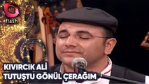 KIVIRCIK ALİ - TUTUŞTU GÖNÜL ÇERAĞIM | Canlı Performans - 03.11.2003