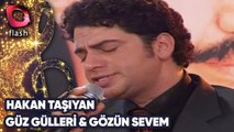 HAKAN TAŞIYAN - GÜZ GÜLLERİ & GÖZÜN SEVEM | Canlı Performans - 02.03 2004